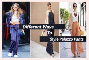 Palazzo Pants | What To Wear With Palazzo Pants