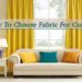 curtain designs best fabric guide
