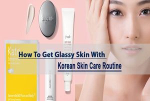 Korean Skin Care Routine for Flawless Skin | Soko Glam | Sokoglam | Glamglow