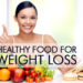 Best Foods To Loose Weight Naturally