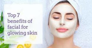 profits of Facials for Your Skin